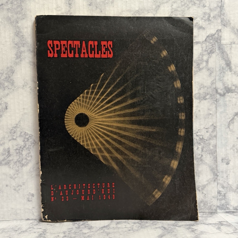 L'architecture d'aujourd'hui N°23 SPECTACLES Mai 1949 Magazine